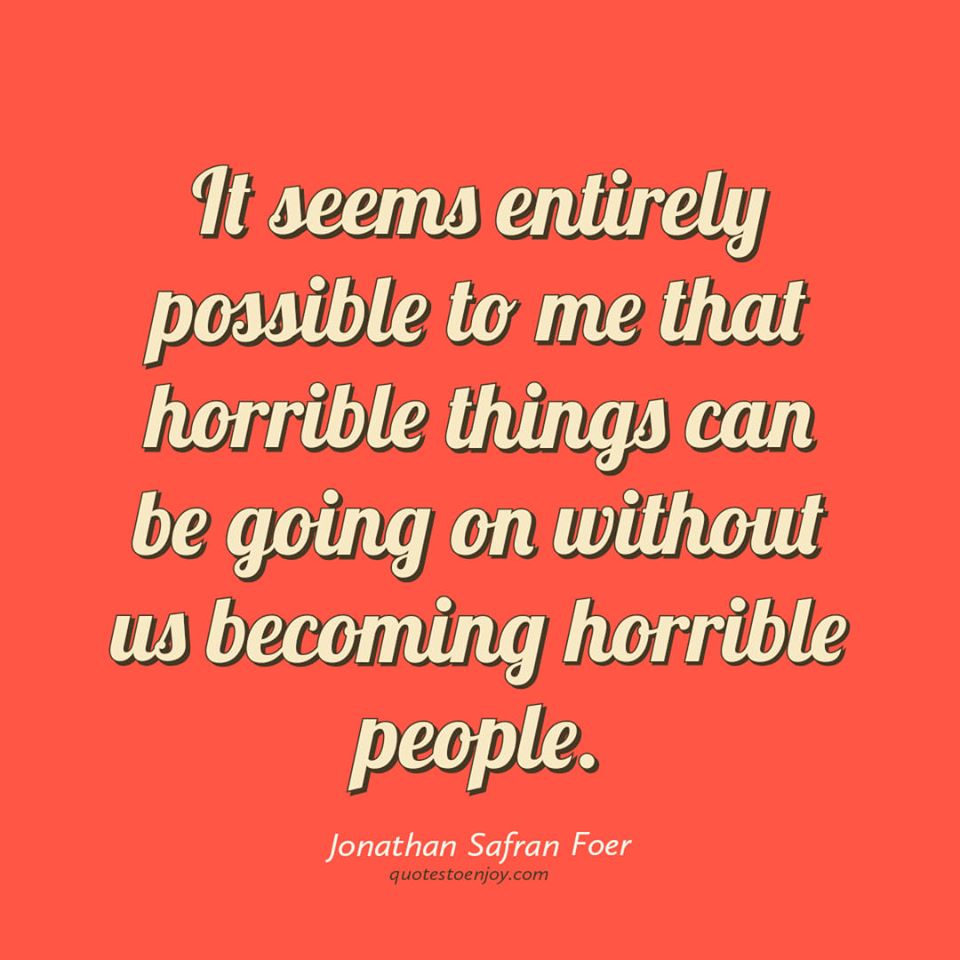 It seems entirely possible to me that horrible things... Jonathan ...