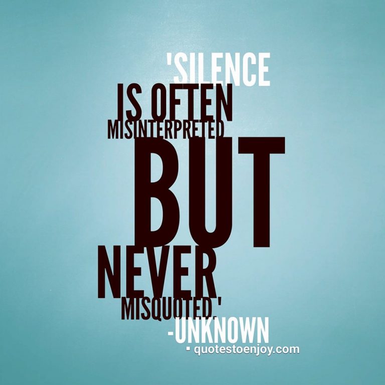 silence-is-often-misinterpreted-but-never-misquoted | QuotesToEnjoy
